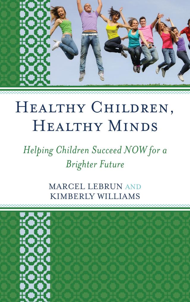 Healthy Children, Healthy Minds by Kimberly Williams, Marcel Lebrun