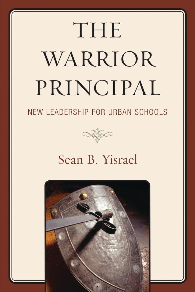 The Warrior Principal by Sean B. Yisrael