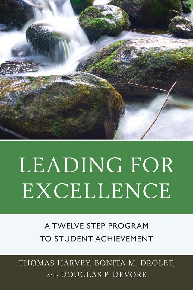 Leading for Excellence by Bonita M. Drolet, Douglas P. DeVore, Thomas R. Harvey