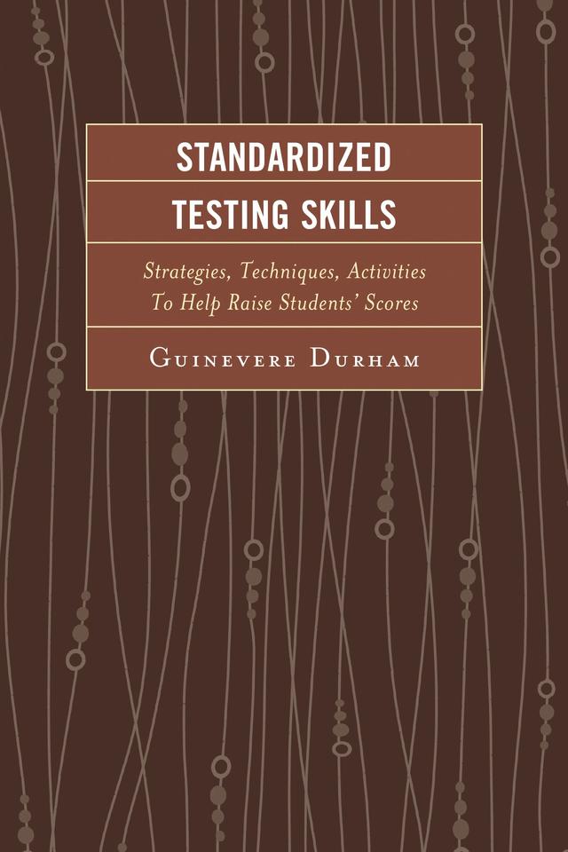 Standardized Testing Skills by Guinevere Durham