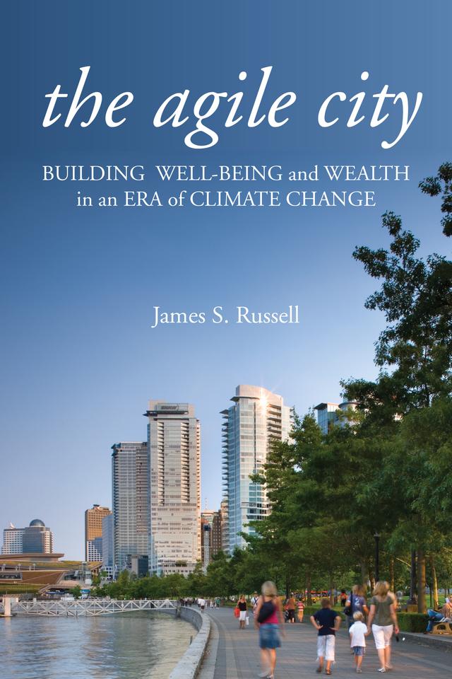 The Agile City by James S. Russell