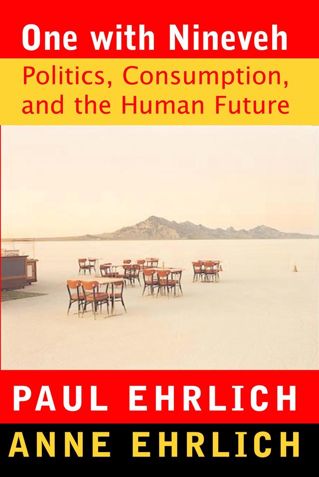 One With Nineveh by Anne H. Ehrlich, Paul R. Ehrlich