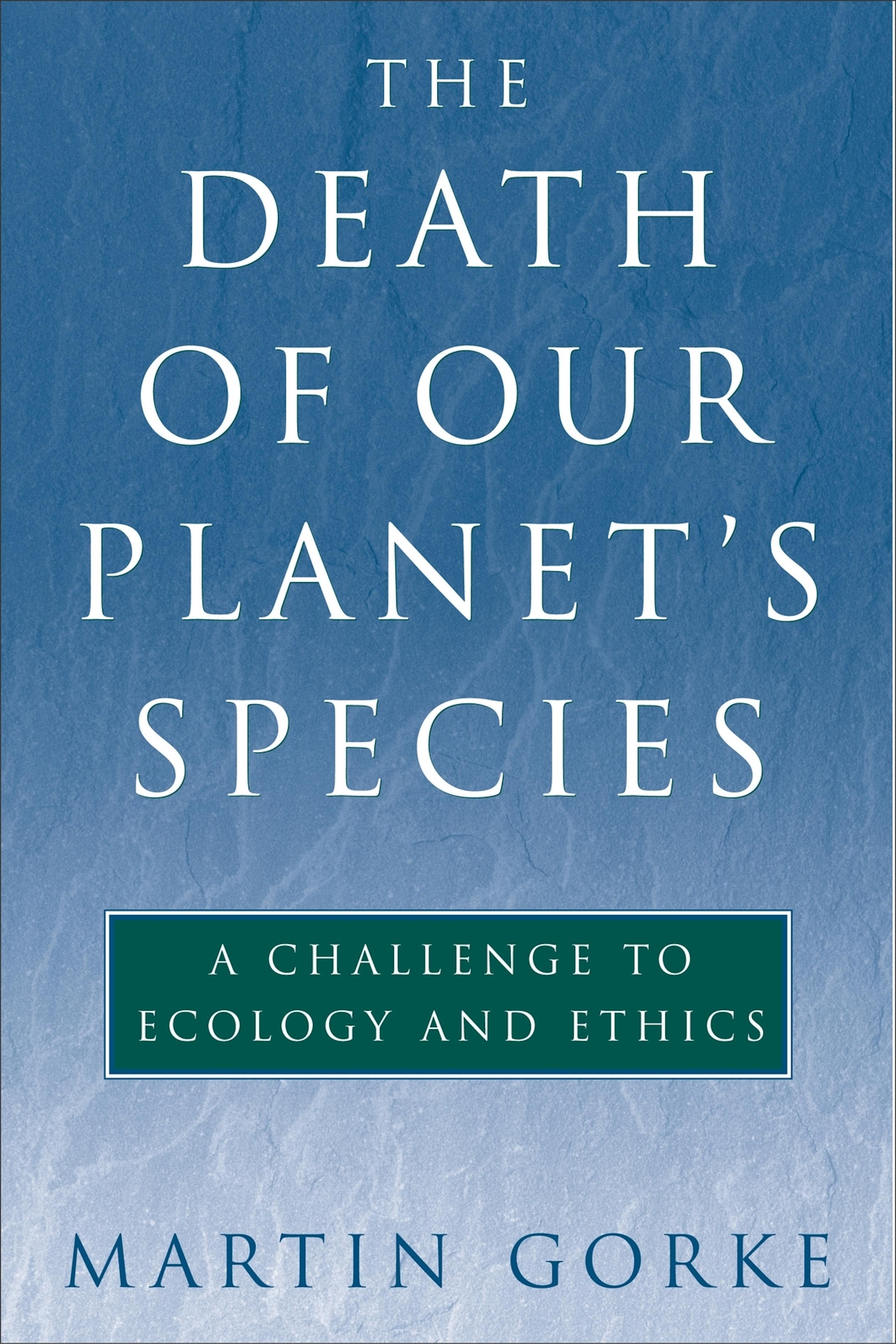 The Death of Our Planet's Species
