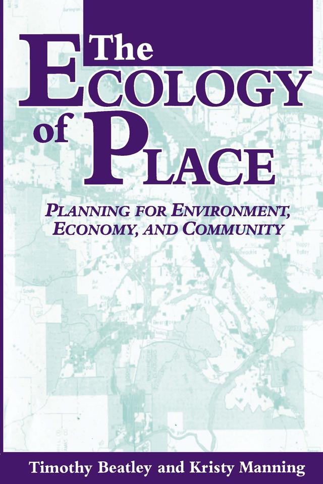 The Ecology of Place by Kristy Manning, Timothy Beatley