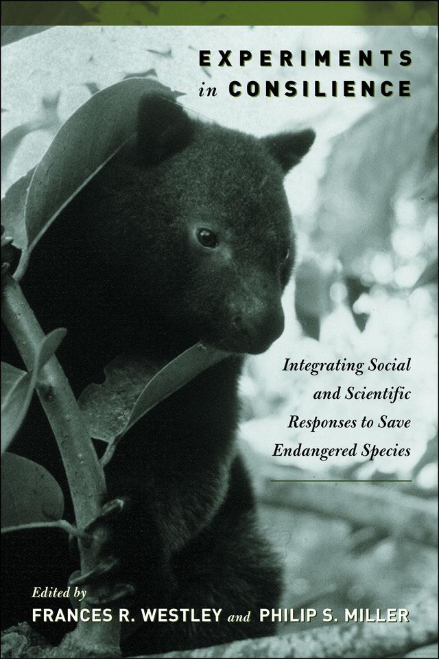 Experiments in Consilience by Frances Westley, Philip S. Miller
