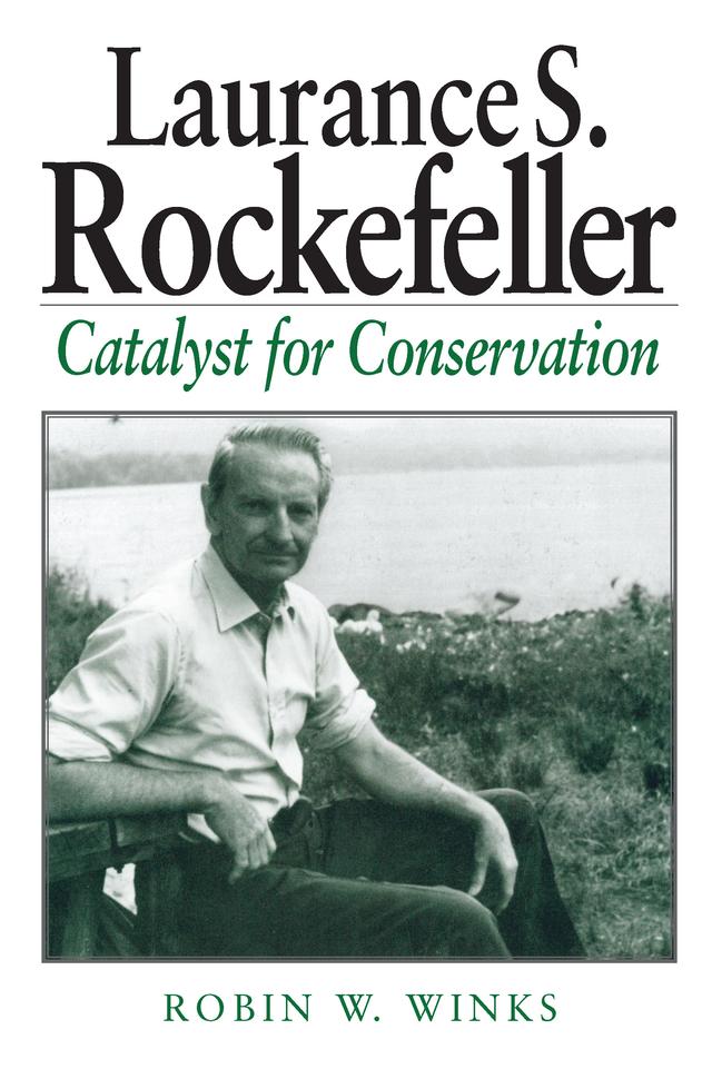 Laurance S. Rockefeller by Robin W. Winks