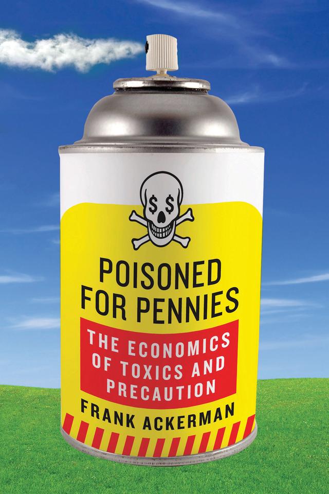 Poisoned for Pennies by Frank Ackerman