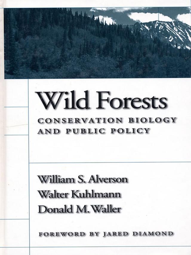 Wild Forests by Don Waller, Walter Kuhlmann, William S. Alverson