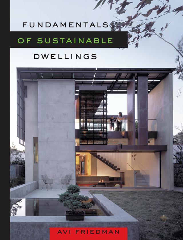 Fundamentals of Sustainable Dwellings by Avi Friedman