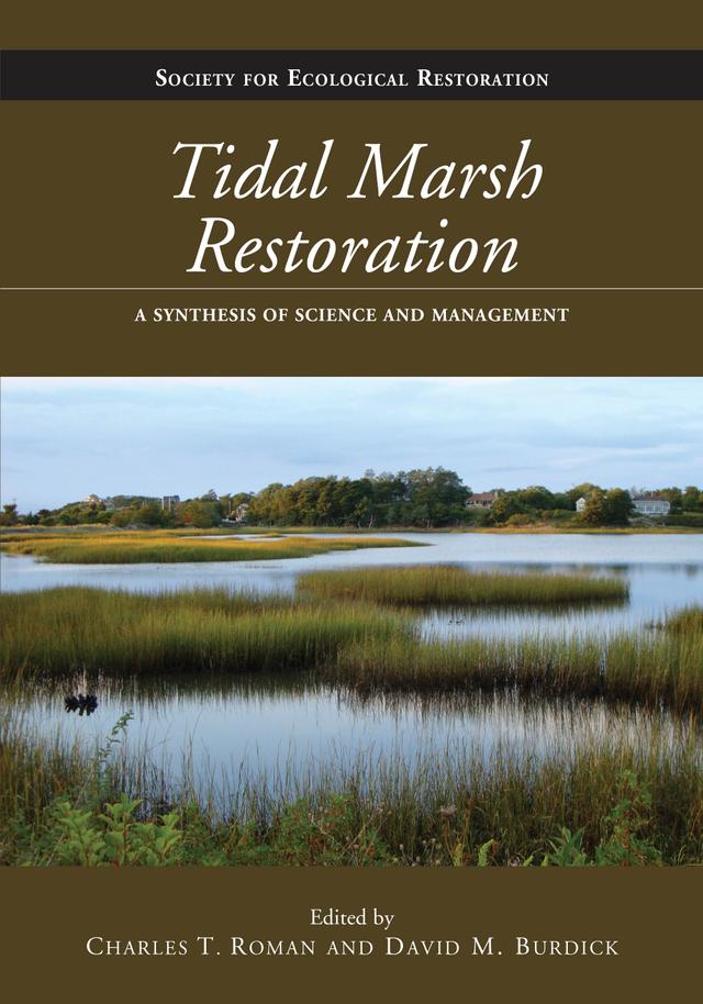 Tidal Marsh Restoration by Charles T. Roman, David M. Burdick
