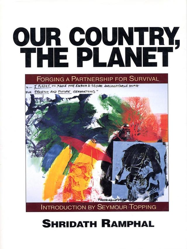Our Country, The Planet by Seymour Topping, Shridath S. Ramphal