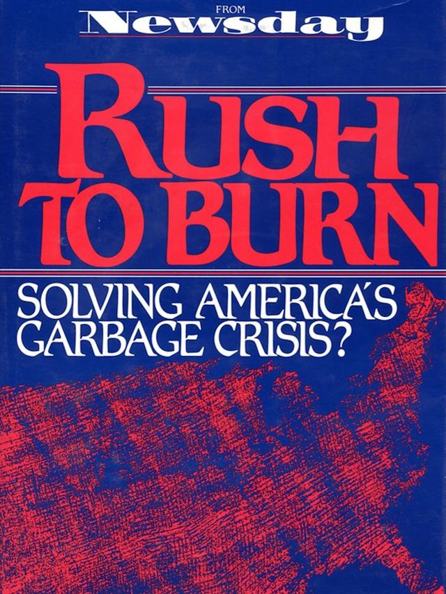 Rush to Burn by Newsday Inc.