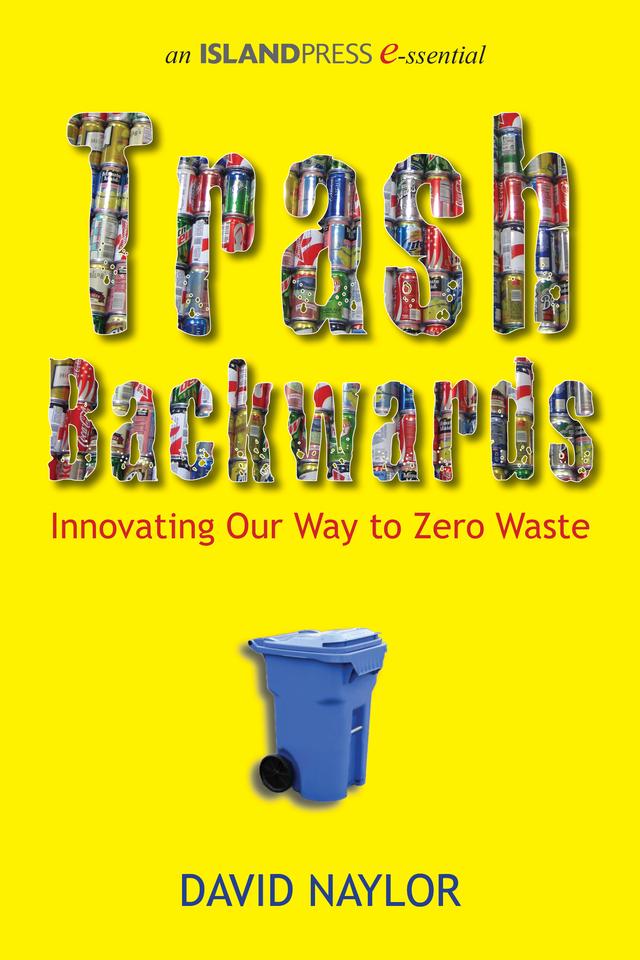 Trash Backwards by David Naylor