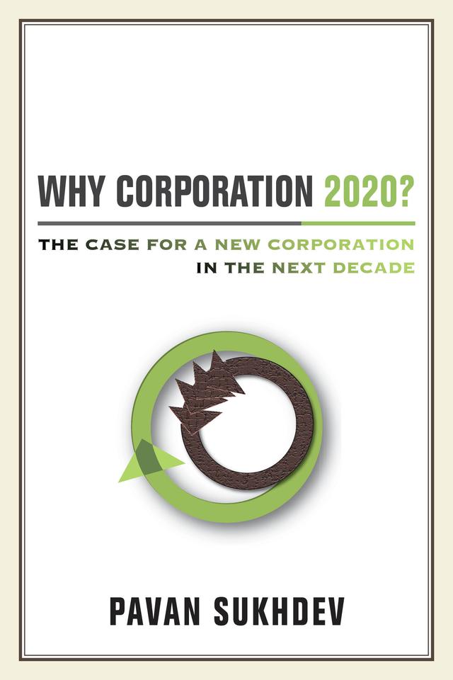 Why Corporation 2020? by Pavan Sukhdev