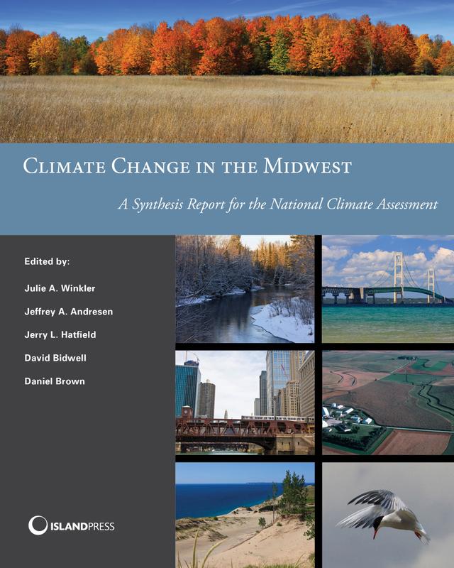 Climate Change in the Midwest by Daniel Brown, David Bidwell, Jeffrey A. Andresen, Jerry L. Hatfield, Julie A. Winkler