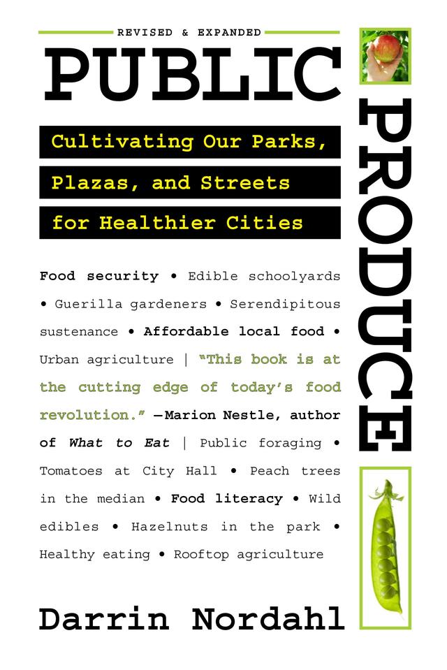 Public Produce by Darrin Nordahl