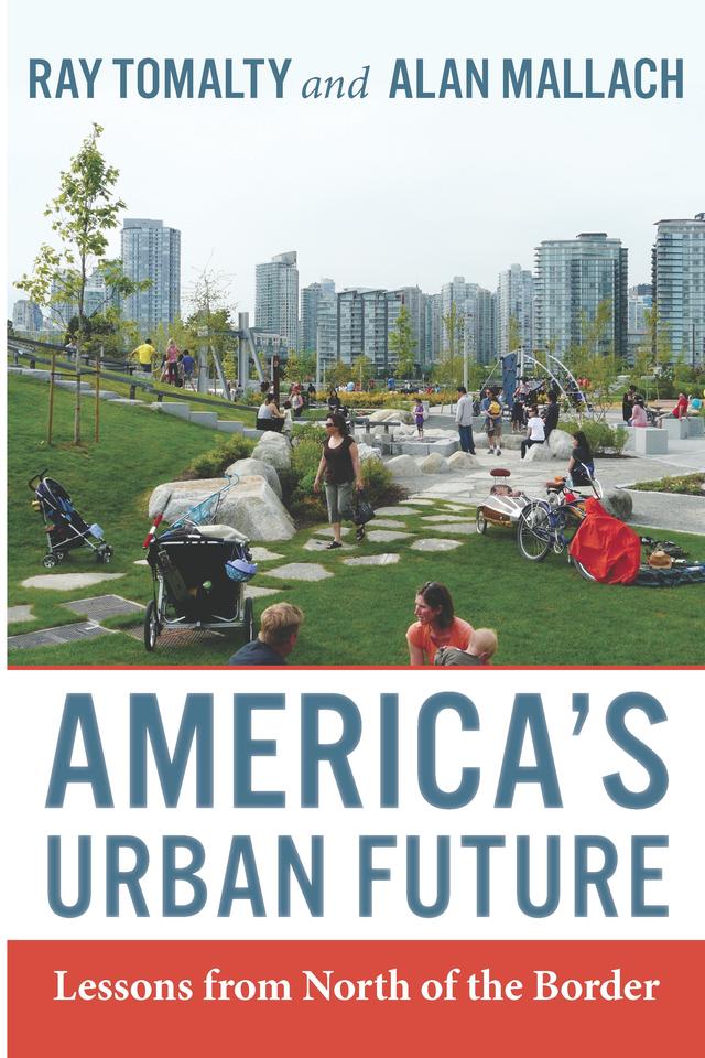 America's Urban Future by Alan Mallach, Ray Tomalty