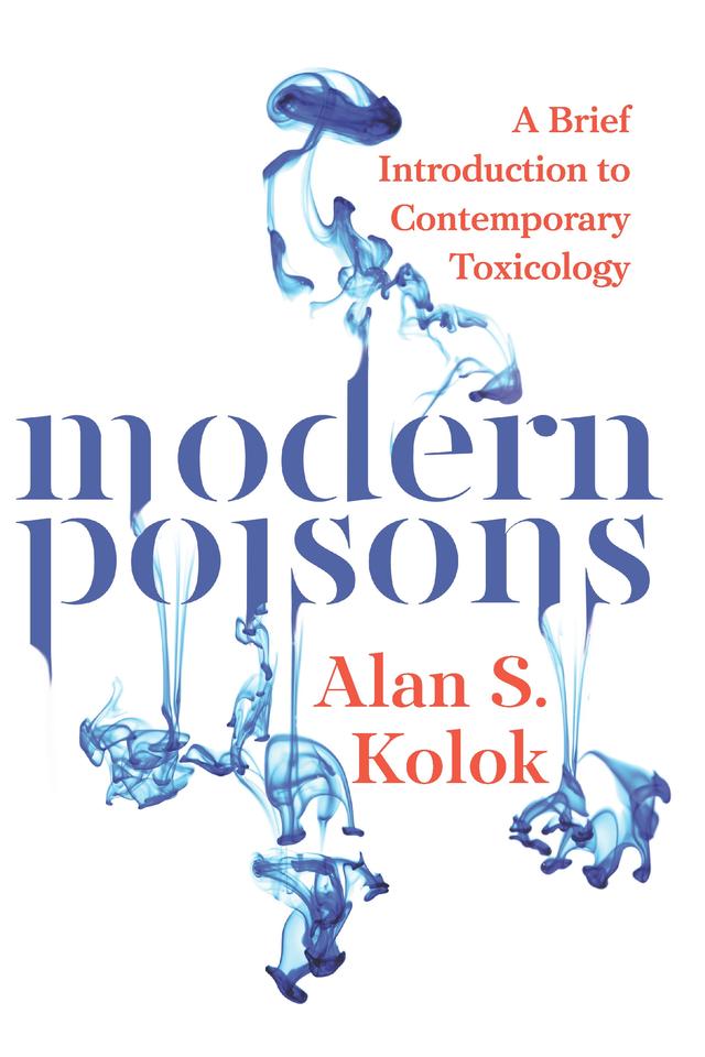 Modern Poisons by Alan Kolok