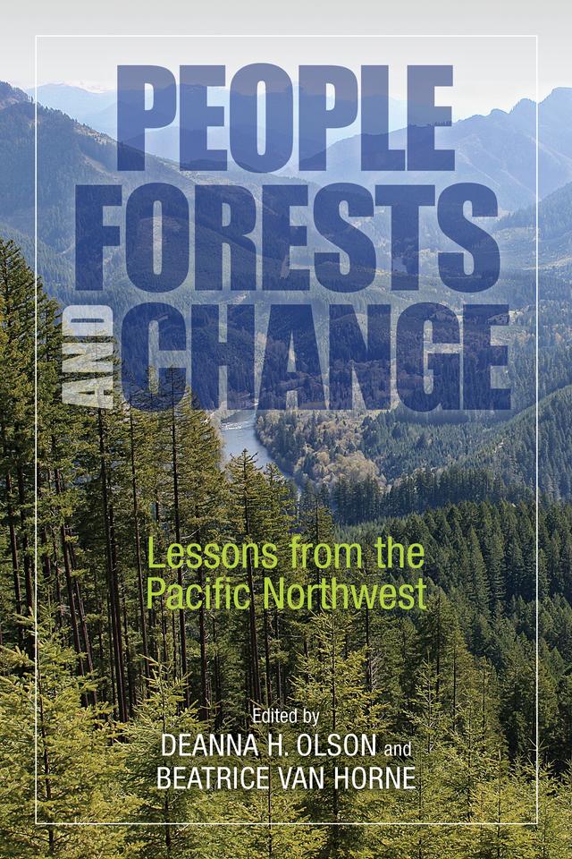 People, Forests, and Change by Beatrice Van Horne, Deanna H. Olson