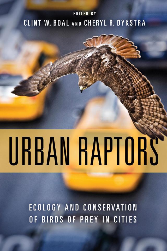 Urban Raptors by Cheryl R. Dykstra, Clint W. Boal