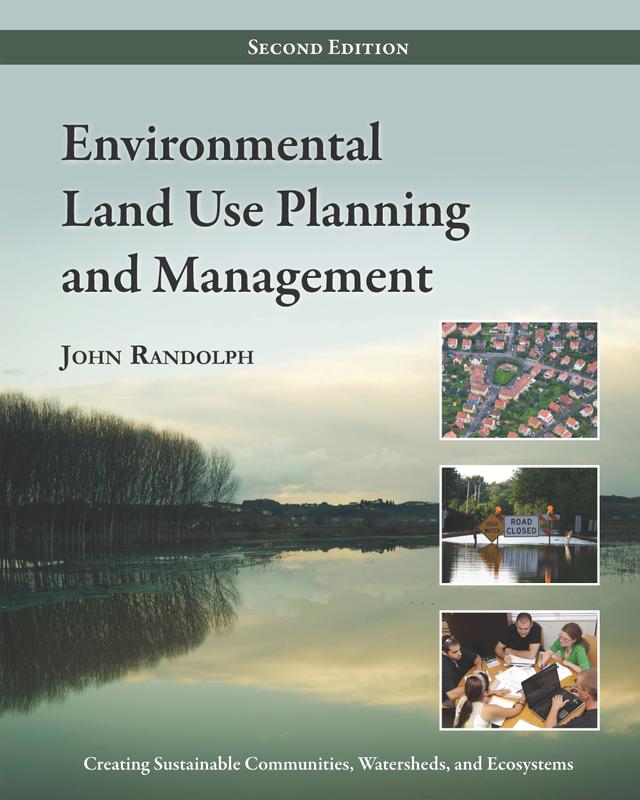Environmental Land Use Planning and Management by John Randolph