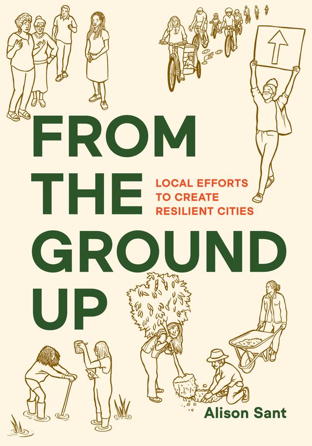 From the Ground Up by Alison Sant