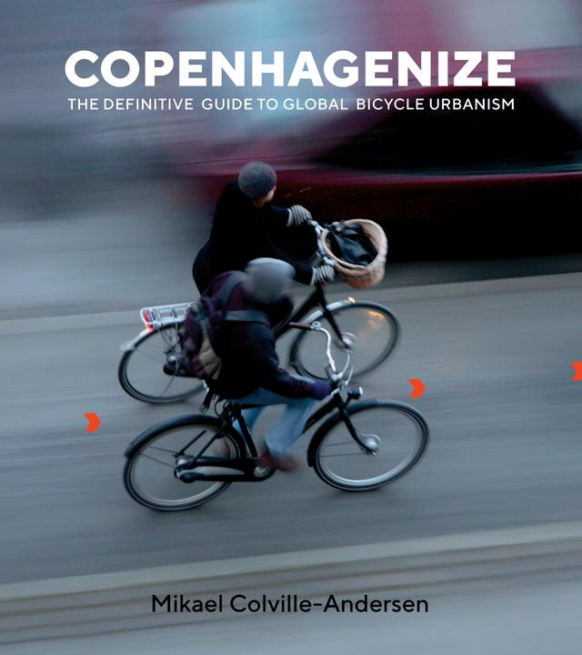 Copenhagenize by Mikael Colville-Andersen