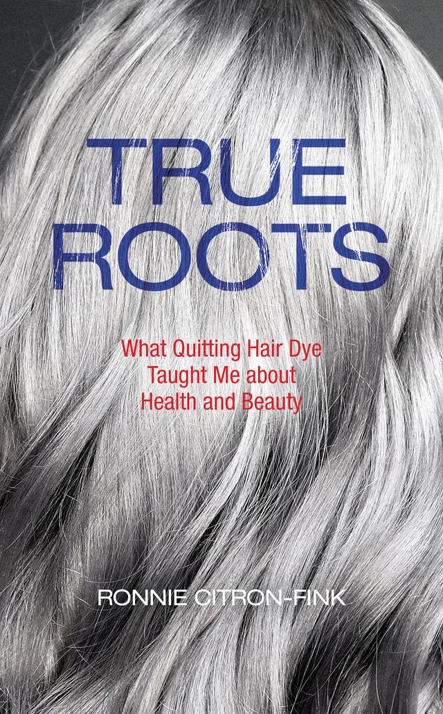 True Roots by Ronnie Citron-Fink