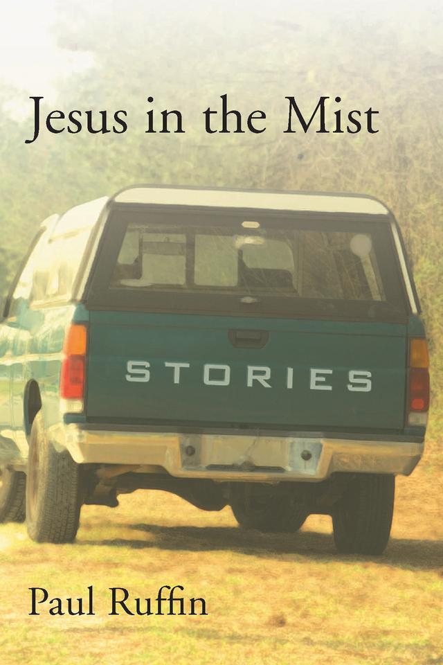Jesus in the Mist by Paul Ruffin