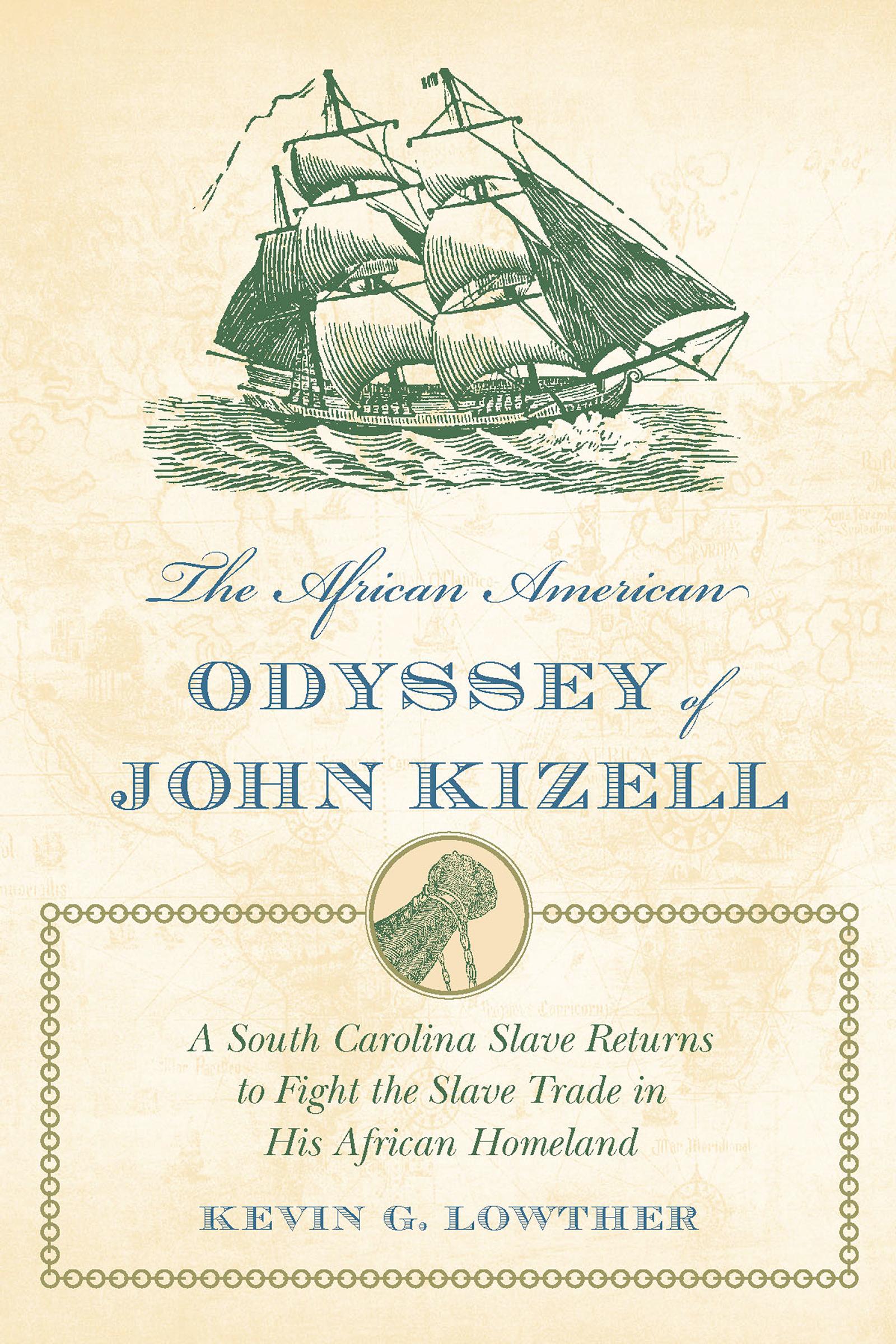 The African American Odyssey of John Kizell
