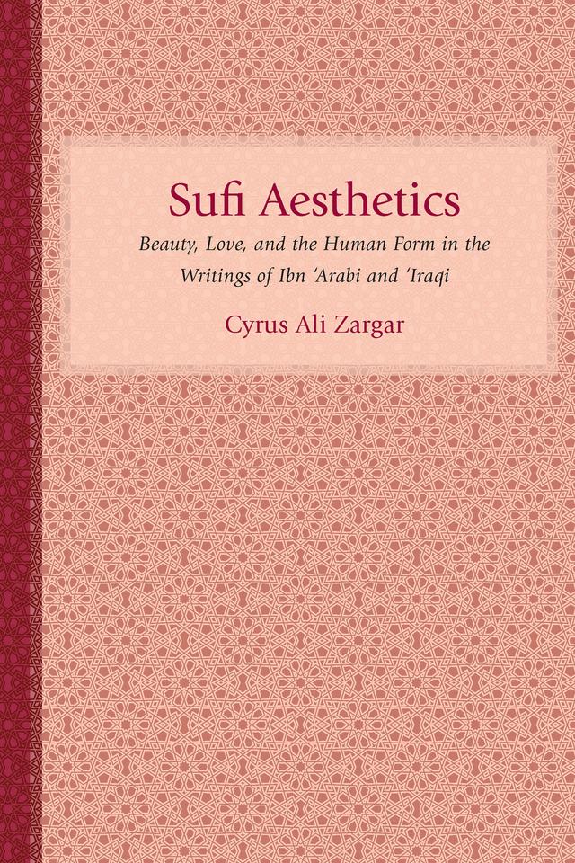 Sufi Aesthetics by Cyrus Ali Zargar