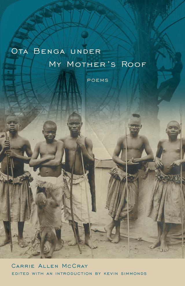 Ota Benga under My Mother's Roof by Carrie Allen McCray, Kevin Simmonds