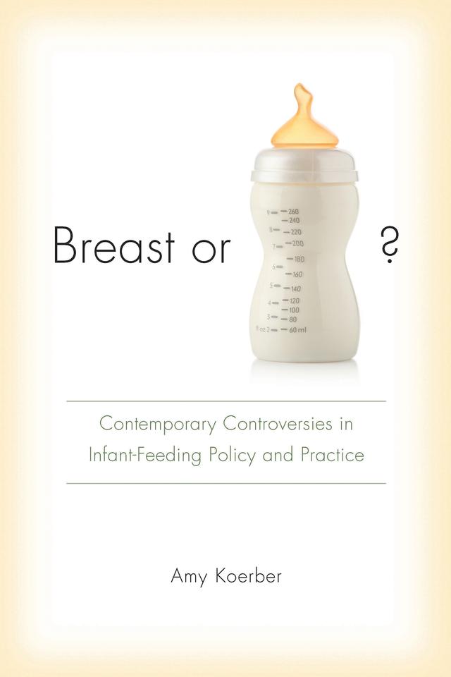 Breast or Bottle? by Amy Koerber