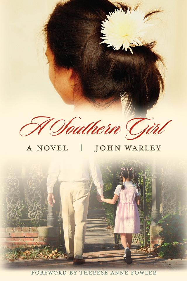 A Southern Girl by John Warley, Therese Anne Fowler