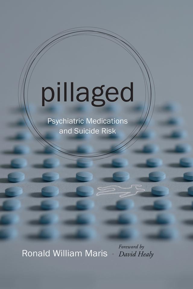 Pillaged by David Healy, Ronald W. Maris