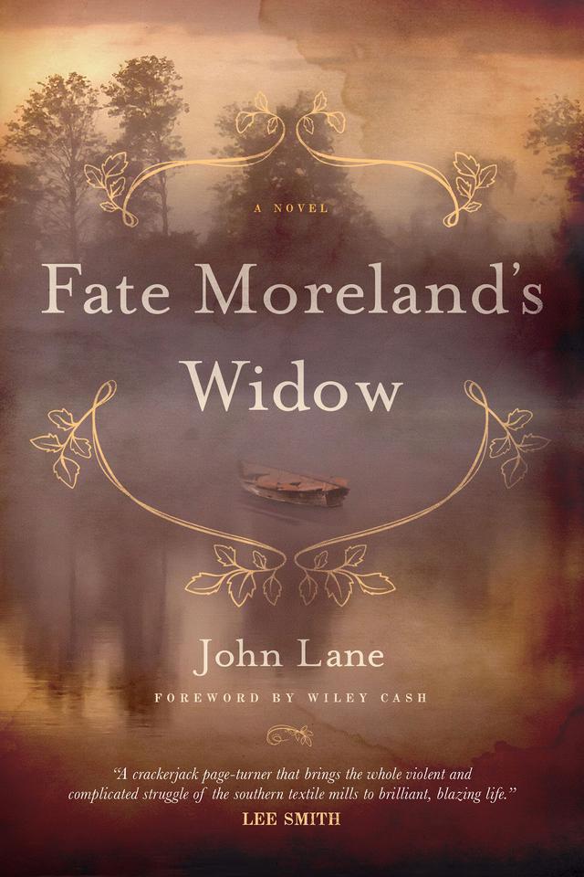 Fate Moreland's Widow by John Lane, Wiley Cash