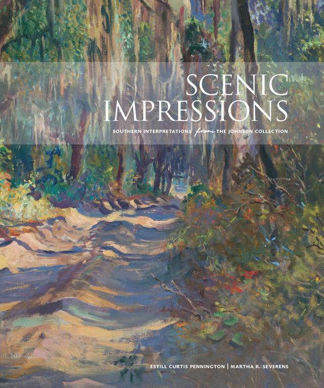 Scenic Impressions by Estill Curtis Pennington, Kevin Sharp, Martha R. Severens