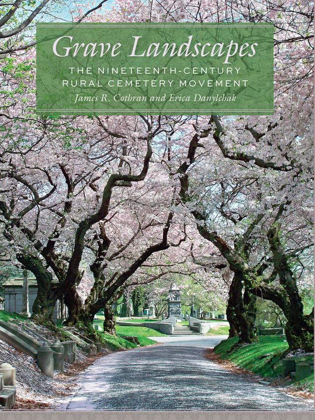 Grave Landscapes by Erica Danylchak, James R. Cothran