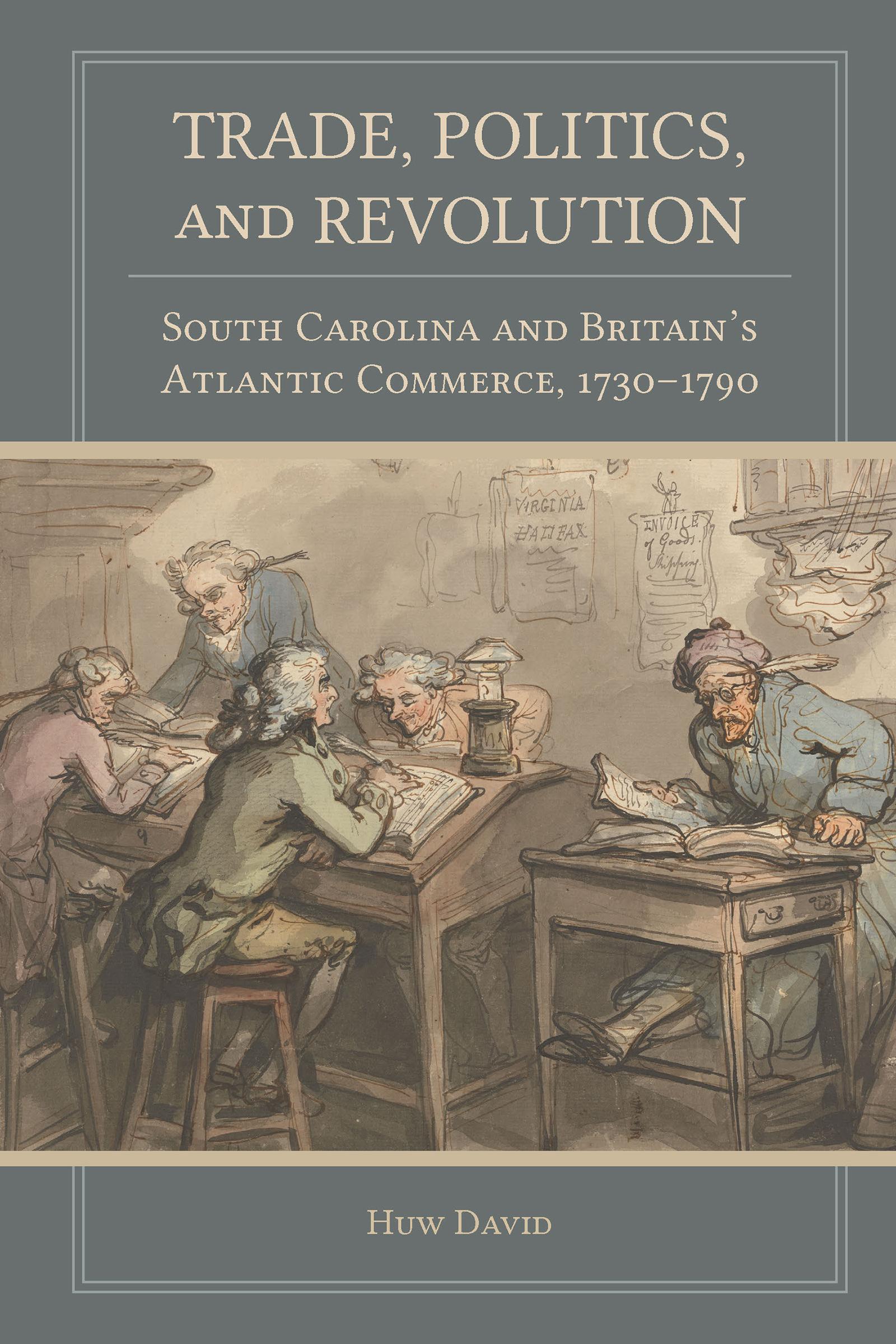 Trade, Politics, and Revolution