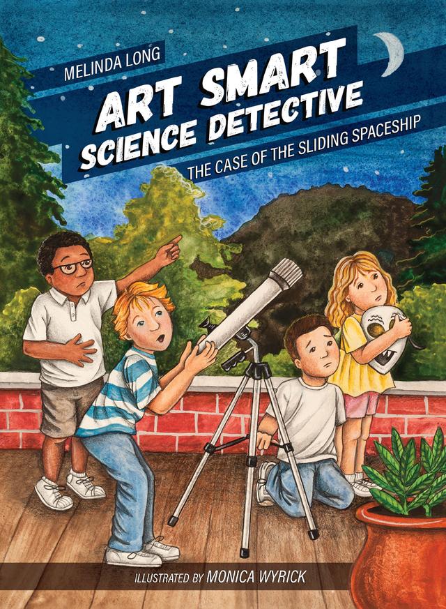 Art Smart, Science Detective by Kim Shealy Jeffcoat, Melinda Long, Monica Wyrick