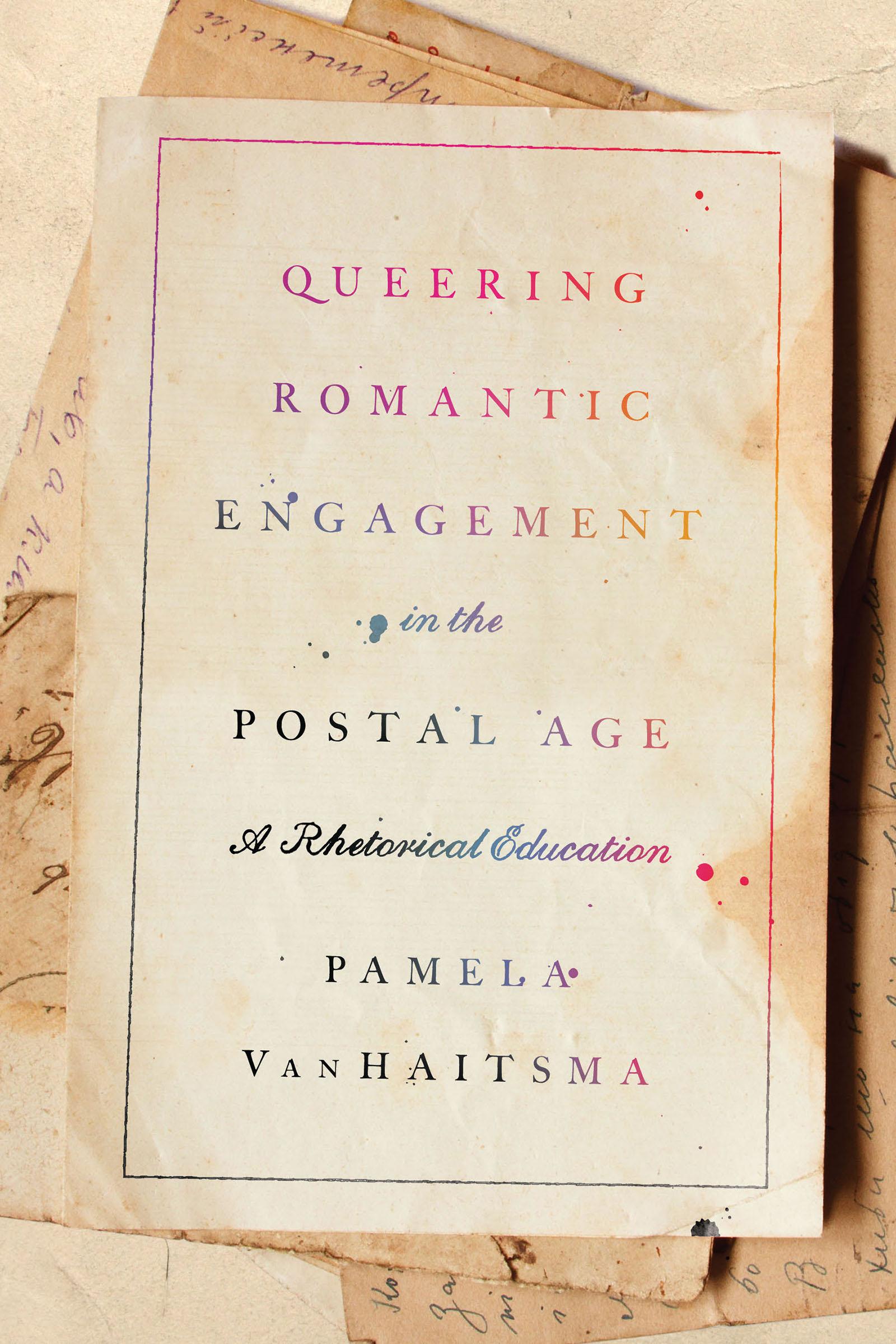 Queering Romantic Engagement in the Postal Age