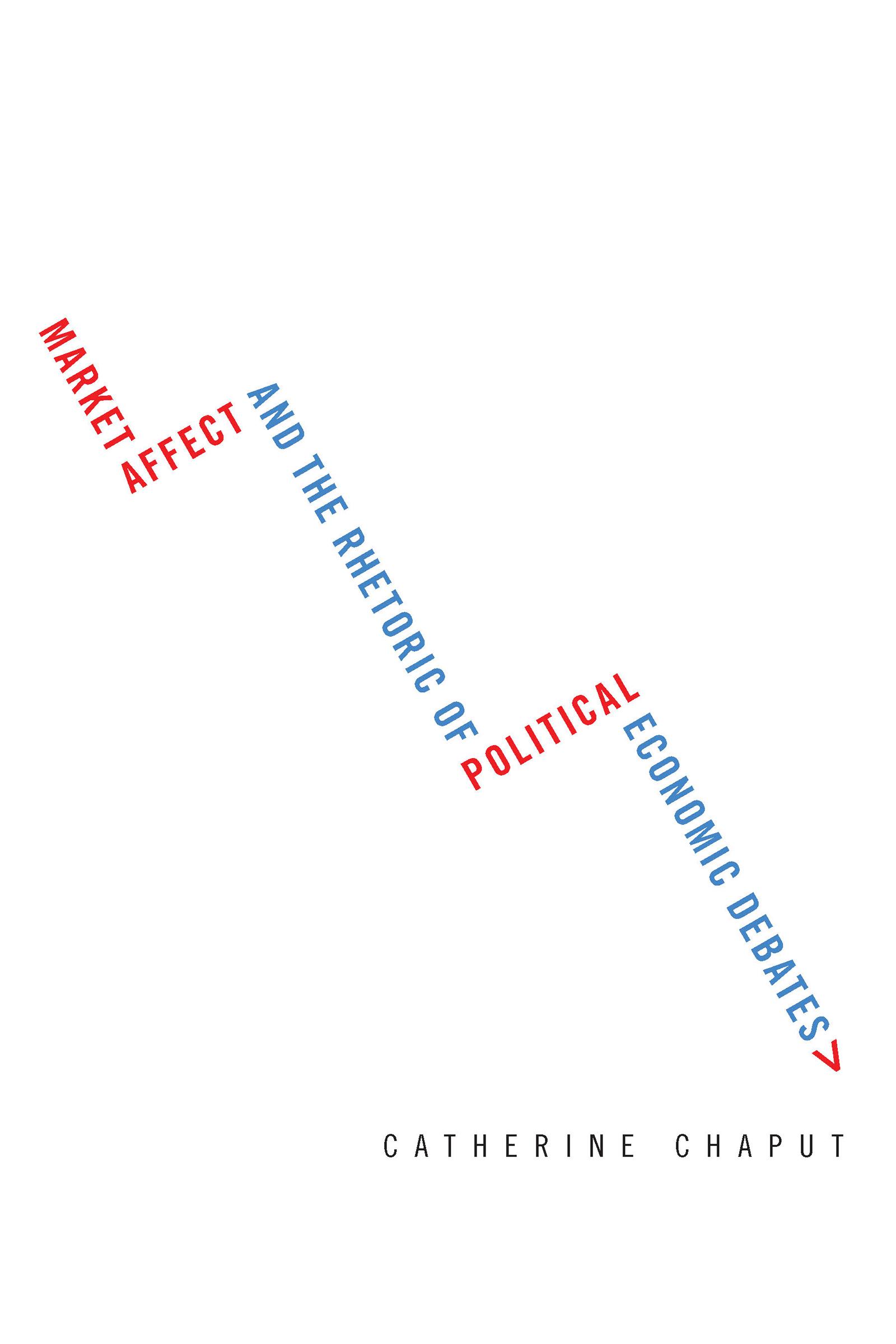 Market Affect and the Rhetoric of Political Economic Debates