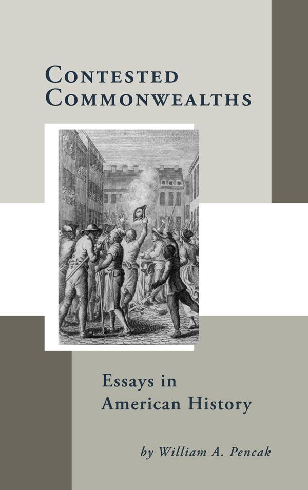 Contested Commonwealths by John Lax, Ralph J. Crandall, William A. Pencak