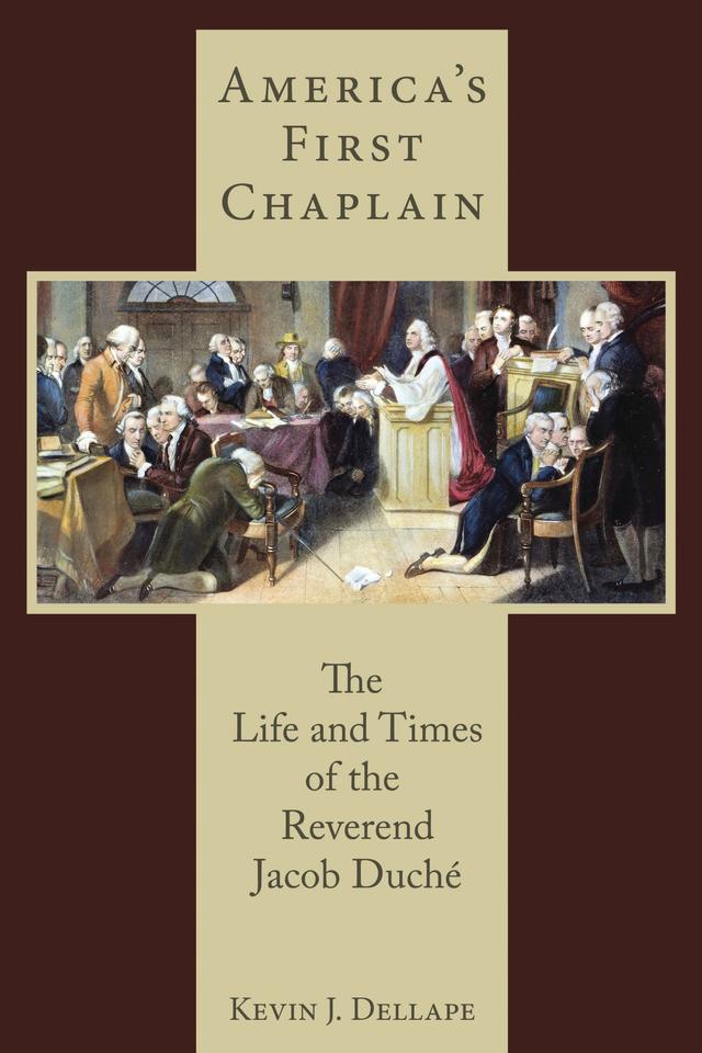America's First Chaplain by Kevin J. Dellape