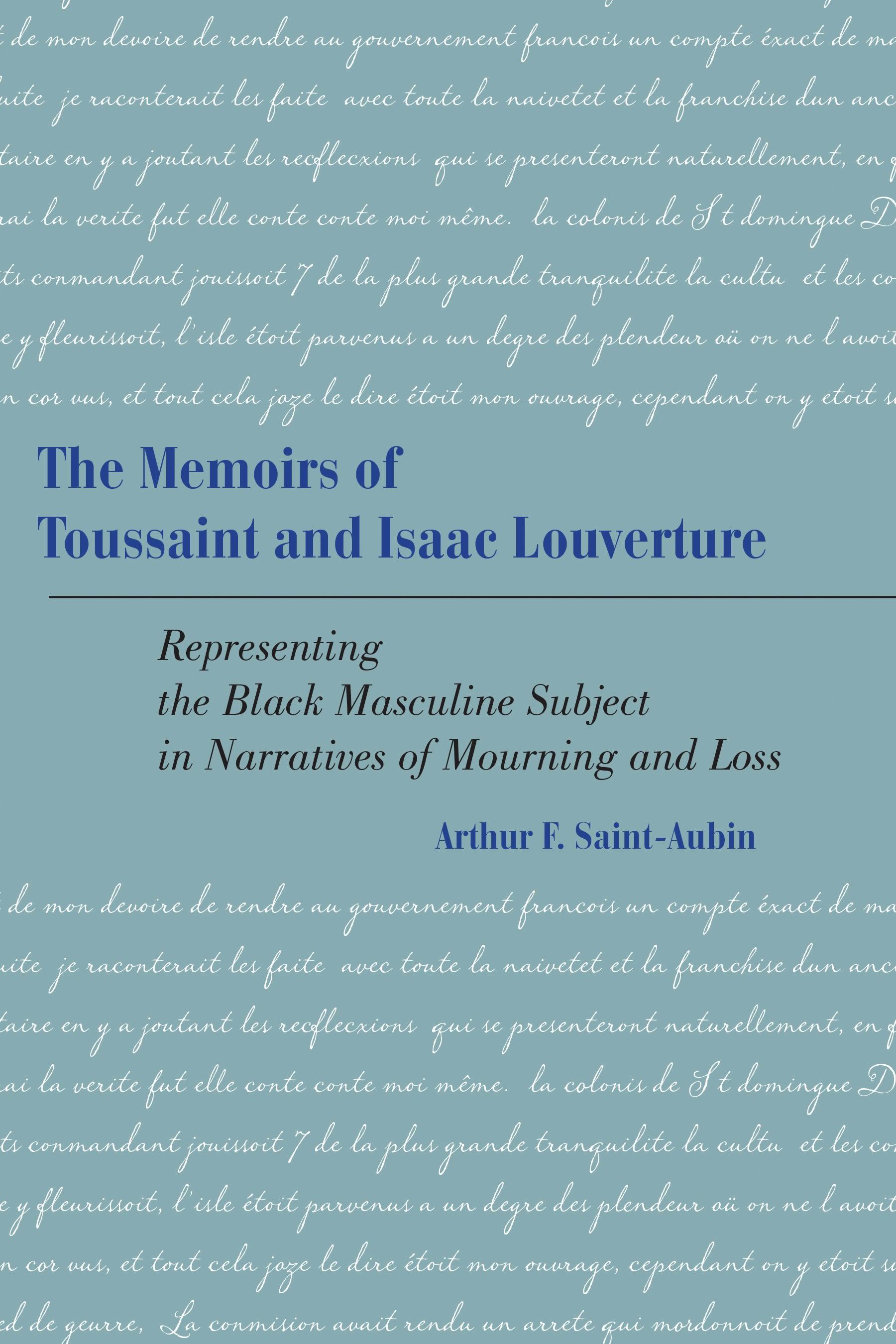 The Memoirs of Toussaint and Isaac Louverture