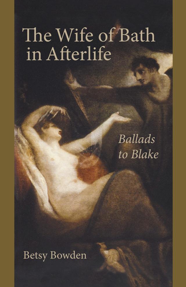 The Wife of Bath in Afterlife by Betsy Bowden