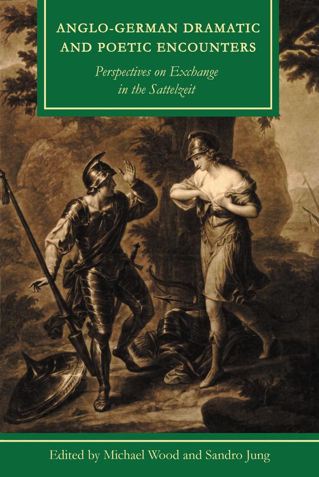 Anglo-German Dramatic and Poetic Encounters by 