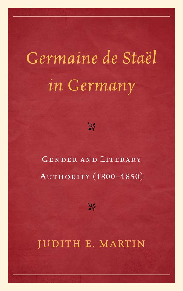 Germaine de Staël in Germany by Judith E. Martin
