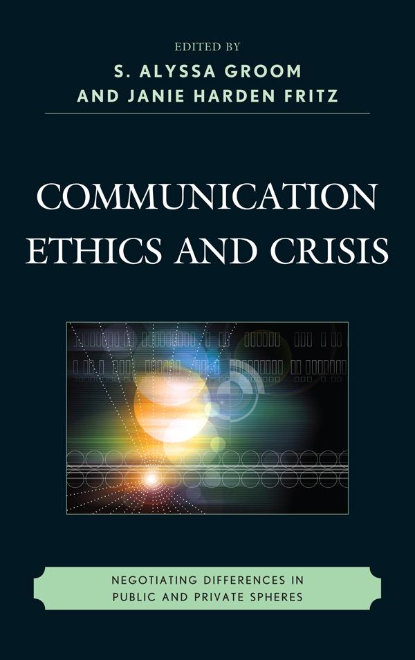 Communication Ethics and Crisis by Celeste Grayson Seymour, Craig E. Mattson, Deanna D. Sellnow, Janie M. Harden Fritz, J. M. H. Fritz, John H. Prellwitz, Pat J. Gehrke, Ronald C. Arnett, Roy V. Wood, S Alyssa Groom, Spoma Jovanovic, Steven Venette, Timothy L. Sellnow