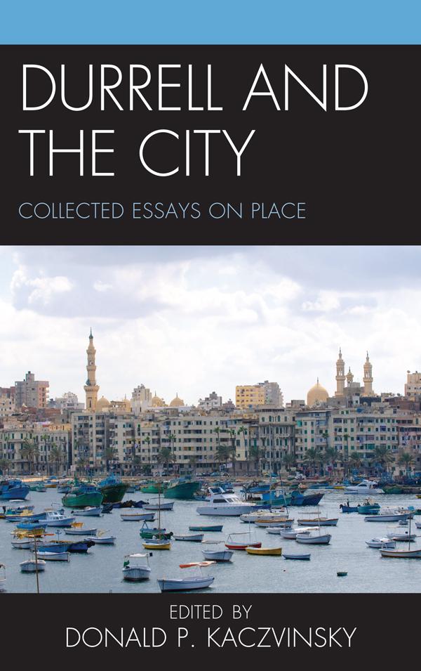 Durrell and the City by Donald P. Kaczvinsky